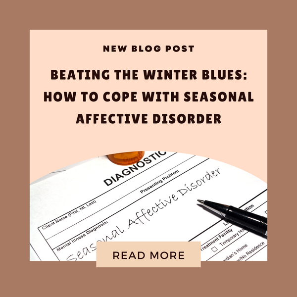 Beating the Winter Blues: How to Cope with Seasonal Affective Disorder