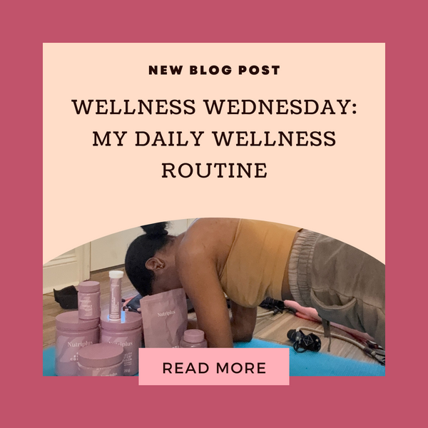 Wellness Wednesday: My Daily Wellness Routine